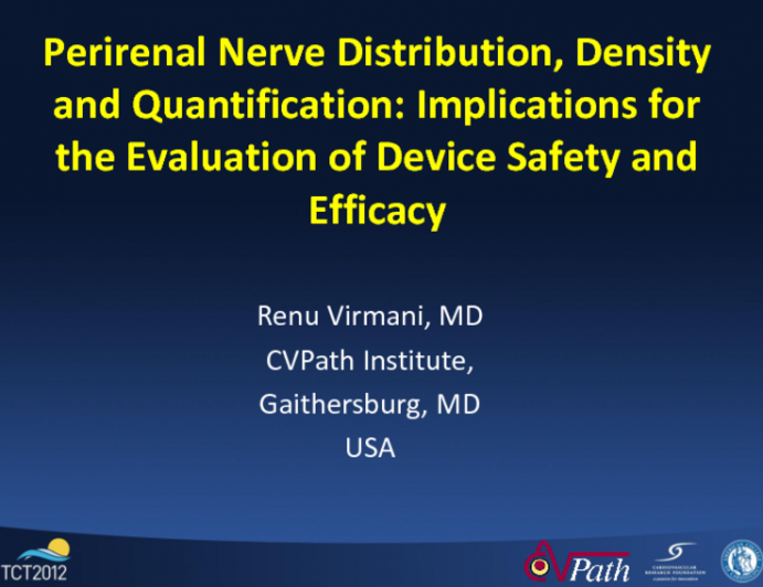 Preclinical Review: Perirenal Nerve Distribution, Density, and Quantification: Implications for the Evaluation of Device Safety and Efficacy