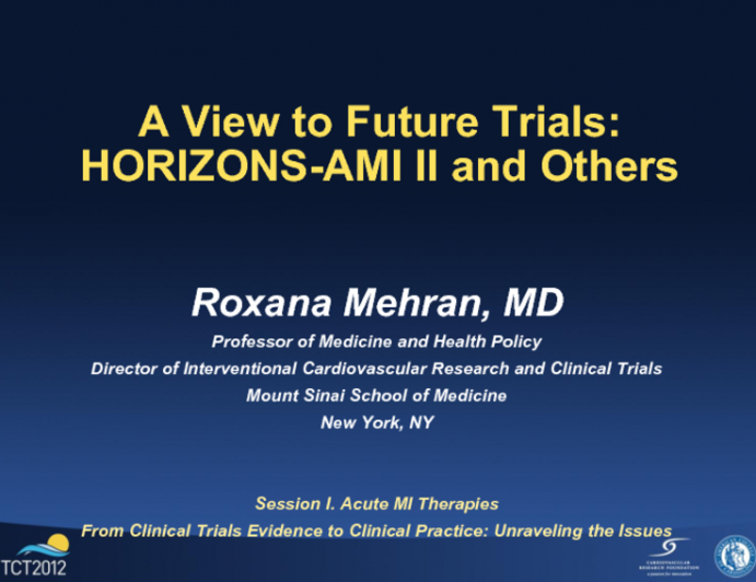 A View to Future Trials: HORIZONS-AMI II and Others