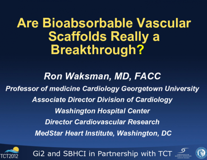 Are Bioabsorbable Vascular Scaffolds Really a Breakthrough?