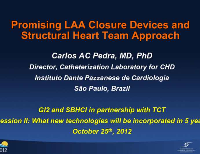 Promising LAA Closure Devices and the Structural Heart Team Approach