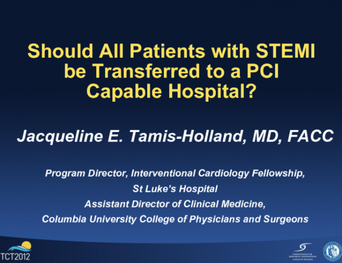 Should All Patients with STEMI Be Transferred to a PCI-Capable Hospital?