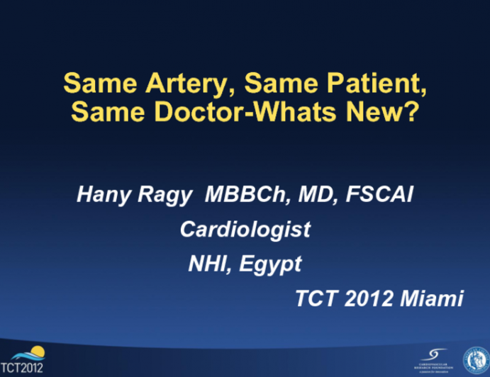 Same Patient, Same Artery, Same Doctor, What's New?