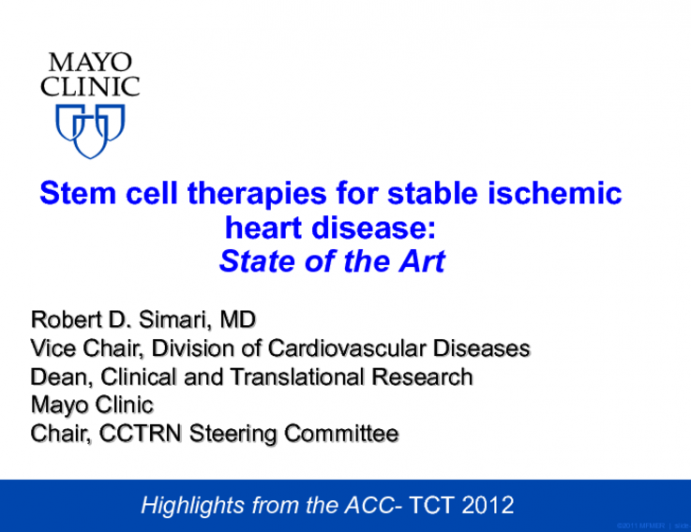 Stem Cell Therapies: State of the Art (Including the FOCUS Trial)