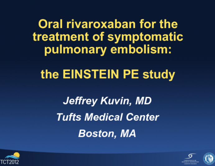 Late Breaking Clinical Trials: Venous Thromboembolic Disease EINSTEIN-PE (Rivaroxaban)