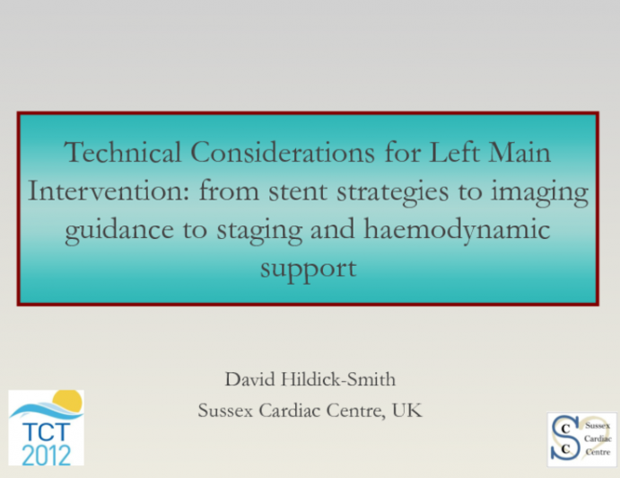 Technical Considerations for Left Main Intervention: From Stent Strategies to Imaging Guidance to Staging and Hemodynamic Support