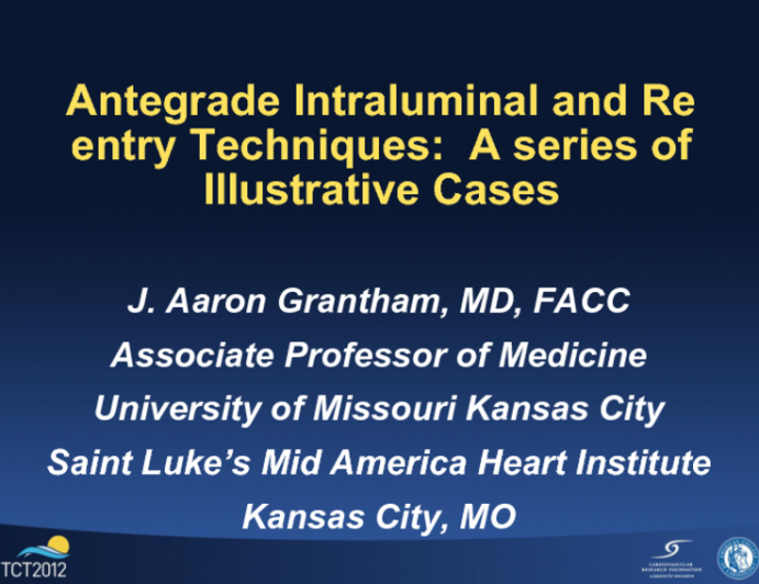 CTO Antegrade Intraluminal and Reentry Techniques: A Series of Illustrative Cases