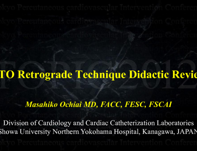 CTO Retrograde Techniques: Didactic Review