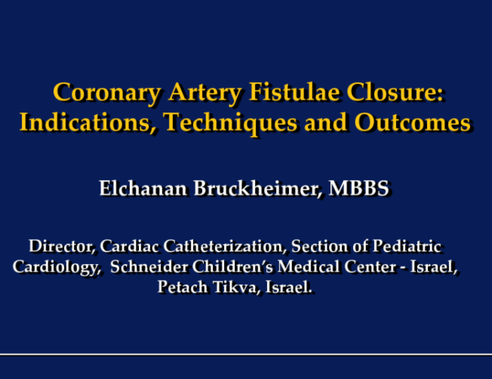 Coronary AV Fistula Closure: Indications, Techniques, and Outcomes