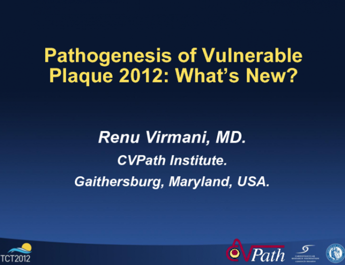 Pathogenesis of Vulnerable Plaque 2012: What's New?