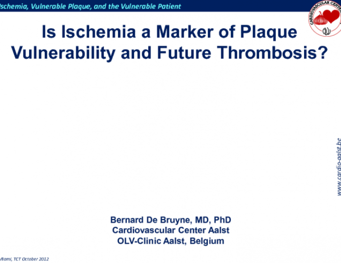 Is Ischemia a Marker of Plaque Vulnerability and Future Thrombosis?