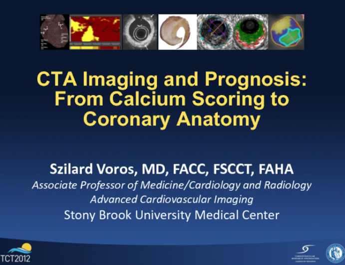 CTA Imaging and Prognosis: From Calcium Scoring to Coronary Anatomy