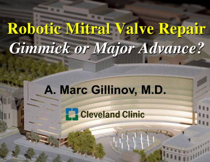 Robotic Mitral Repair: Gimmick or Major Advance?