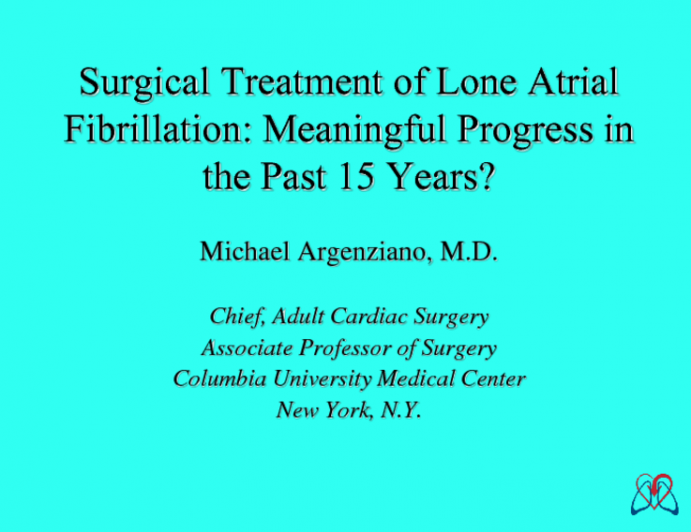 Lone Surgical Treatment of Atrial Fibrillation: Meaningful Progress in the Past 15 Years?