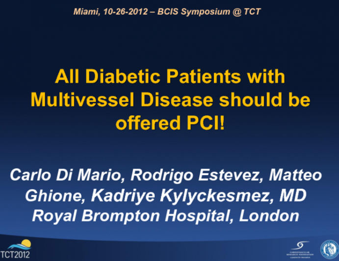 For: All Diabetic Patients with Multivessel Disease Should Be Offered PCI!