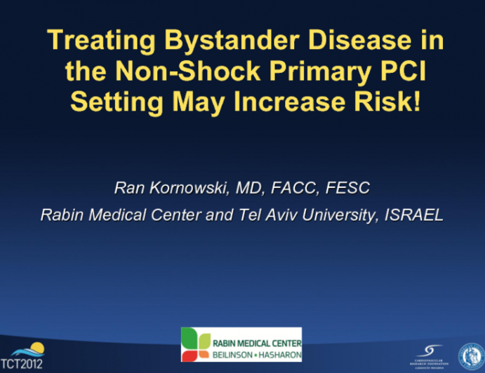 For: Treating Bystander Disease in the Primary PCI Setting Increases Risk!