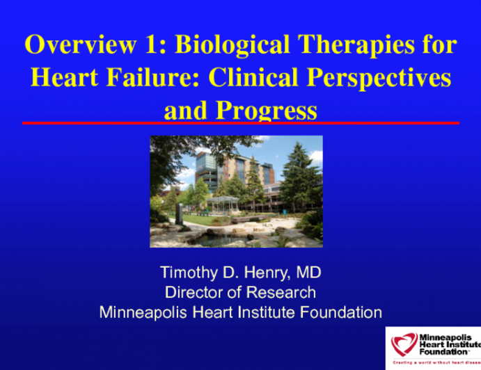 Overview 1: Biological Therapies for Heart Failure: Clinical Perspectives and Progress