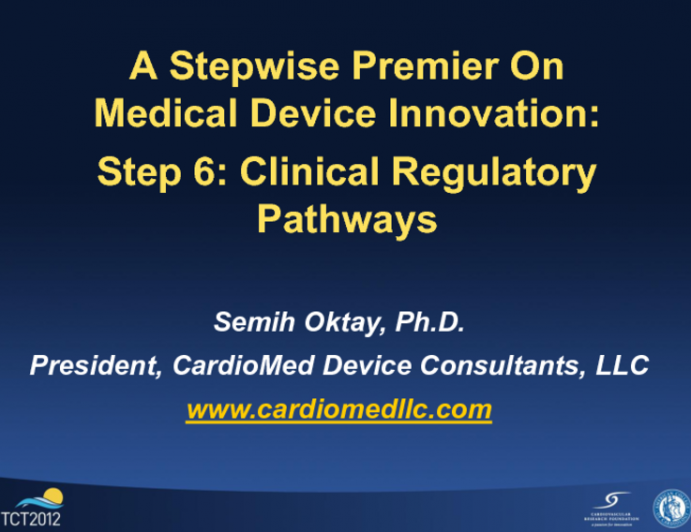 Step 6: Clinical Regulatory Pathways