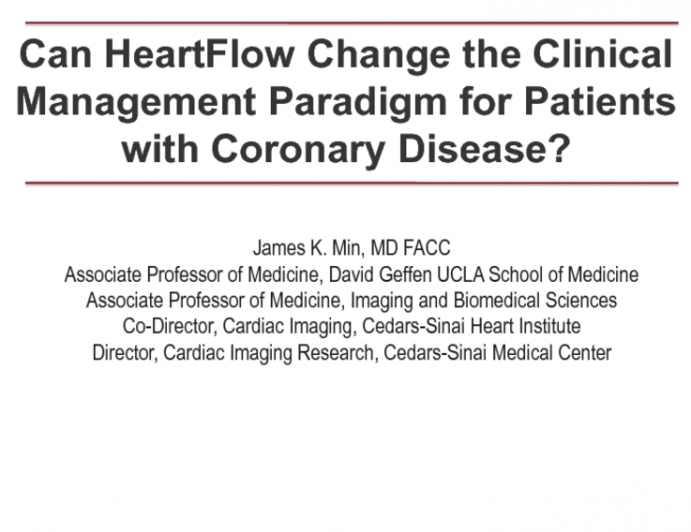 Can HeartFlow Change the Clinical Management Paradigm for Patients with Coronary Disease?