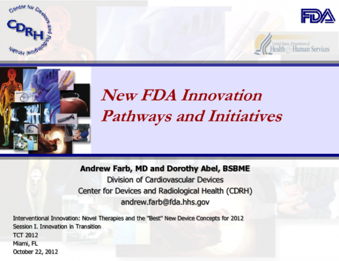 New FDA Innovation Pathways and Initiatives