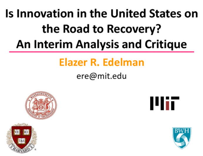 Is Innovation in the United States on the Road to Recovery? An Interim Analysis and Critique