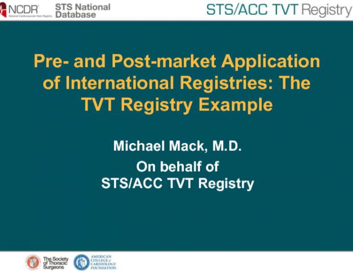 Pre- and Post-market Application of International Registries:  The TVT Registry Example