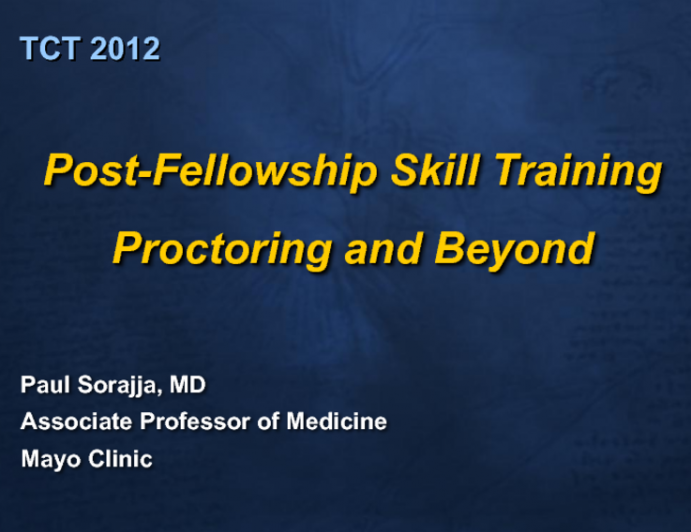 Post-Fellowship Skill Training: Proctoring and Beyond