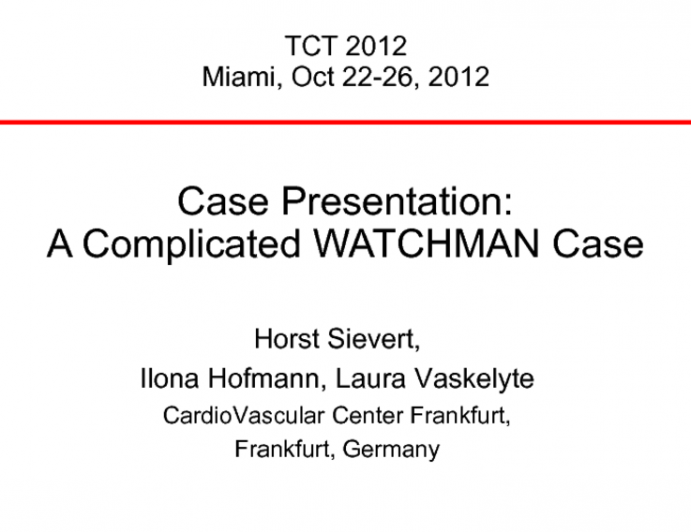 Case Presentation: A Complicated WATCHMAN Case
