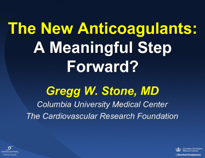 The New Anticoagulants: A Meaningful Step Forward?