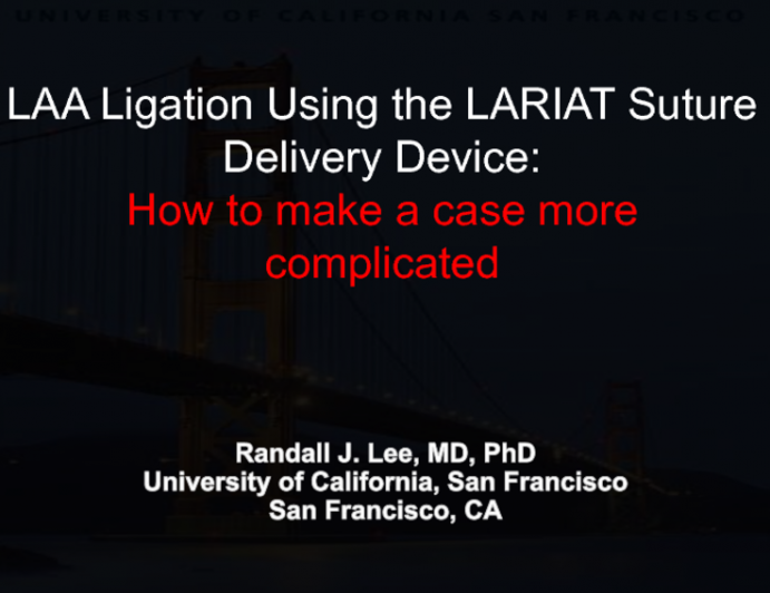 Case Presentation: A Complicated LARIAT Case