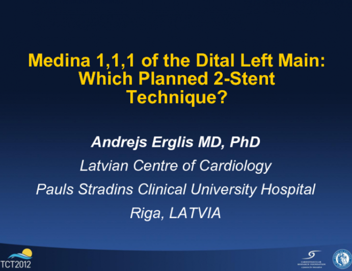 Medina 1,1,1 of the Distal Left Main: Which Planned Two-Stent Technique?