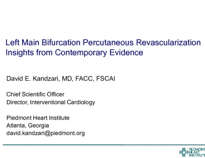 Left Main Bifurcation Stenting Highlights From The Last 12 Months Left Main Bifurcation Stenting Highlights From The Last 12 Months