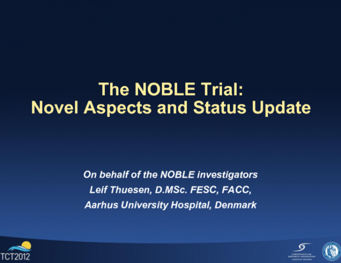 The NOBLE Trial: Novel Aspects and Status Update