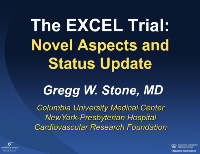 The EXCEL Trial: Novel Aspects and Status Update