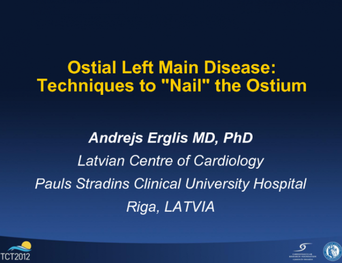 Ostial Left Main Disease: Techniques to "Nail" the Ostium