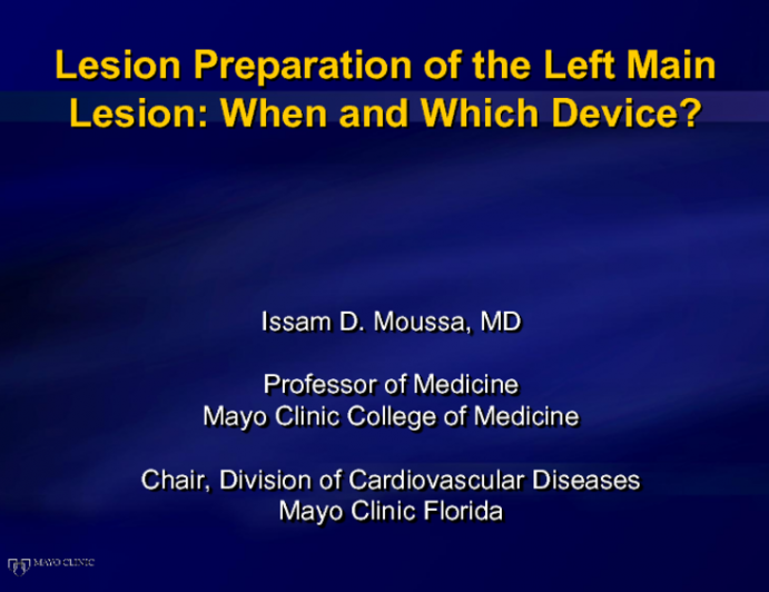 Lesion Preparation of the Left Main Lesion: When and Which Device?