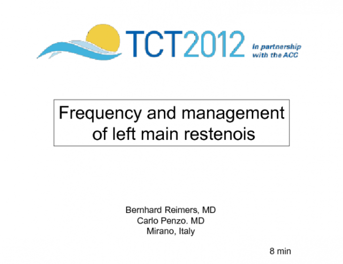 Frequency and Management of Left Main Restenosis