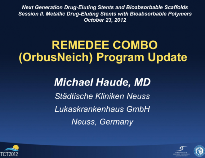 REMEDEE Combo (OrbusNeich) Program Update