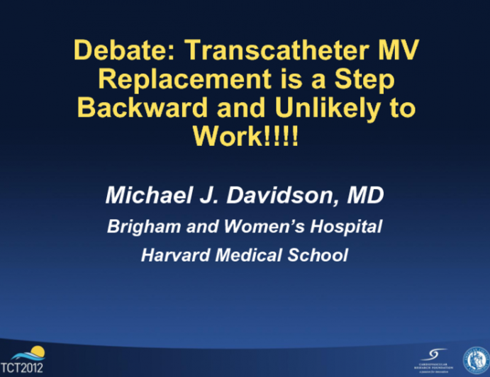 Position Statement from a Surgeon: Transcatheter MV Replacement Is a Step Backward and Unlikely to Work!