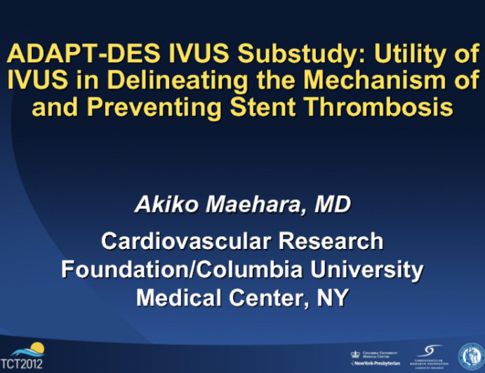 ADAPT-DES IVUS Substudy: Utility of IVUS in Delineating the Mechanism of and Preventing Stent Thrombosis