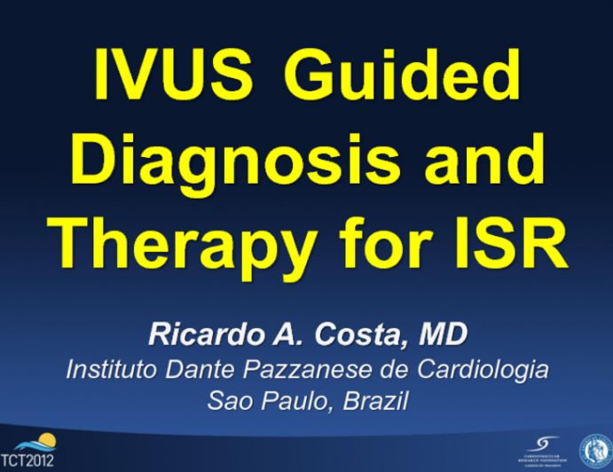 Case 2: IVUS Guided Diagnosis and Therapy of In-Stent Restenosis