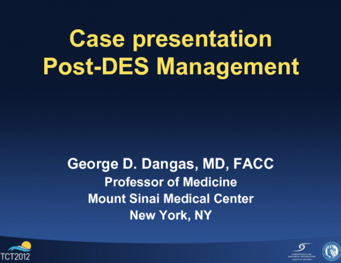 Case 1: Peri-PCI Management of the Recently Placed Stent