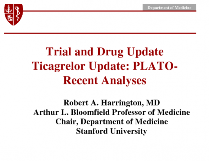 Ticagrelor Update: PLATO: Recent Analyses