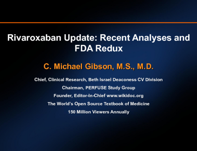 Rivaroxaban Update: ATLAS-ACS-2 TIMI-51: Recent Analyses and FDA Redux