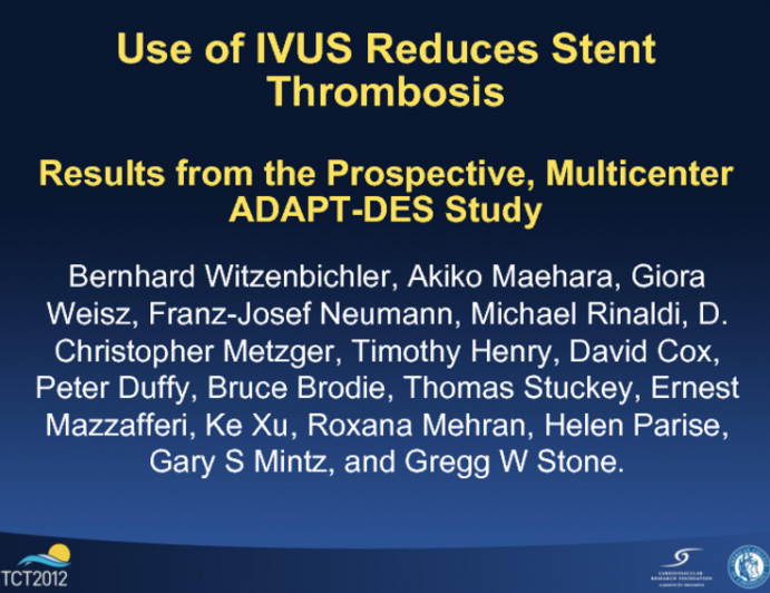 TCT-21. Use of IVUS Reduces Stent Thrombosis: Results from the Prospective, Multicenter ADAPT-DES Study