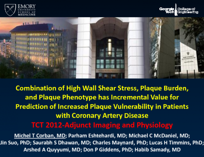 TCT-22. Combination of High Wall Shear Stress, Plaque Burden, and Plaque Phenotype has Incremental Value for Prediction of Increased Plaque Vulnerability in Patients with...