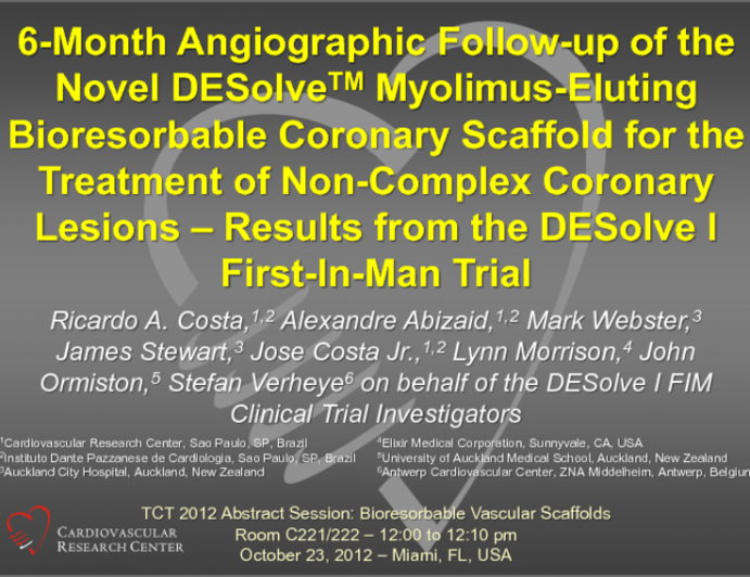 TCT-39. 6-month Angiographic Follow-up of the Novel DESolveTM Myolimus-eluting Bioresorbable Coronary Scaffold for the Treatment of Non-complex Coronary Lesions – Results from...