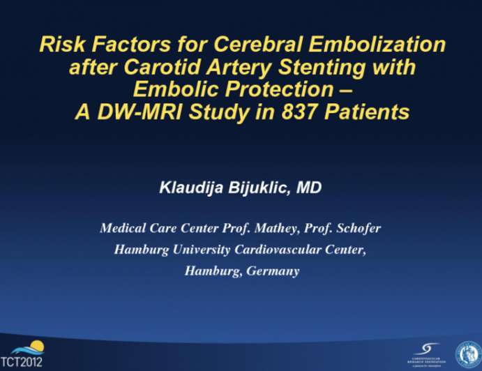 TCT-1. Risk Factors for Cerebral Embolization After Carotid Artery Stenting with Embolic Protection – A DW–MRI Study in 827 Patients