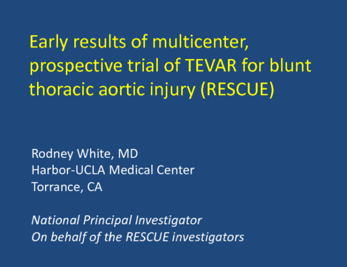 TCT-3. Early Results of Multicenter, Prospective Trial of TEVAR for Blunt Thoracic Aortic Injury (RESCUE Trial)