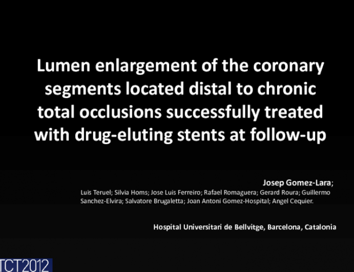 TCT-75. Lumen Enlargement of the Coronary Segments Located Distal to Chronic Total Occlusions Successfully Treated with Drug-Eluting Stents at Follow-up