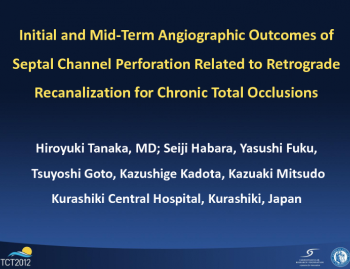 TCT-77. Initial and Mid-Term Angiographic Outcomes of Septal Channel Perforation Related to Retrograde Recanalization for Chronic Total Occlusions